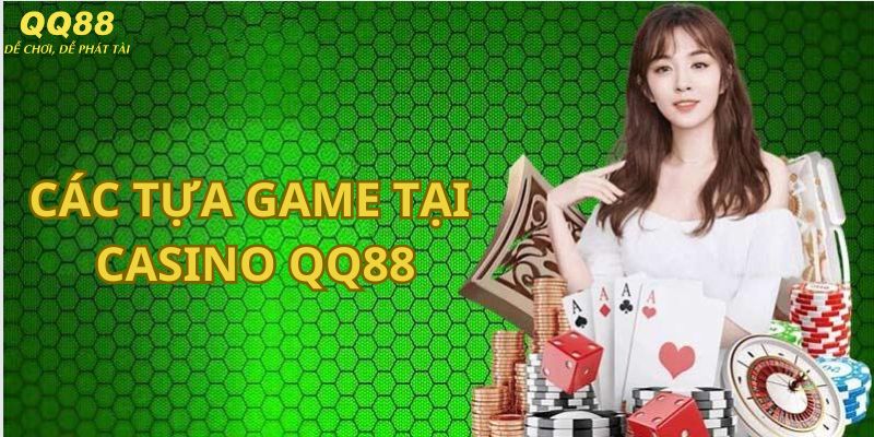 Những cửa game không nên bỏ qua tại QQ88