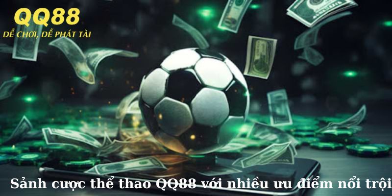 Ưu điểm của chuyên mục thể thao QQ88